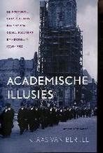 Academische illusies 9789035126848 K. van Berkel, Boeken, Verzenden, Gelezen, K. van Berkel