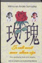 Je zult nooit meer alleen zijn 9789059740440 W. Samuelsz, Verzenden, Gelezen, W. Samuelsz