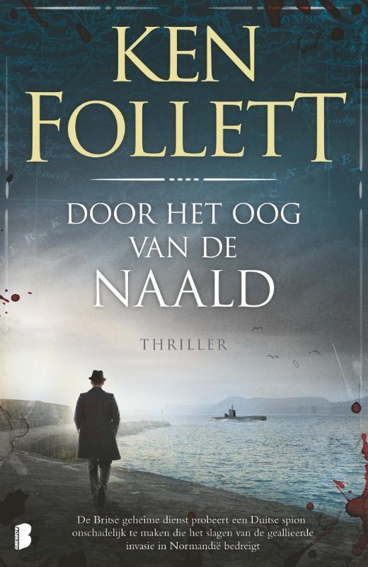 Door het oog van de naald 9789022582916 Ken Follett, Boeken, Romans, Gelezen, Verzenden