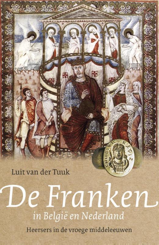 De Franken in België en Nederland 9789401909129, Boeken, Geschiedenis | Wereld, Zo goed als nieuw, Verzenden