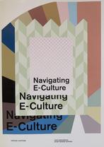 Navigating e-culture 9789490108021, Boeken, Kunst en Cultuur | Beeldend, C.R. Brickwood, Anna Dekker, Zo goed als nieuw, Verzenden