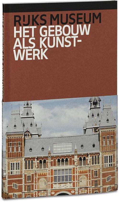 Rijksmuseum, het gebouw als kunst werk. 9789071450617, Livres, Art & Culture | Architecture, Envoi