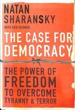 The Case For Democracy 9781586482619, Natan Sharansky, Ron Dermer, Zo goed als nieuw, Verzenden