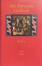 Het Antwerps Liedboek Deel 2 9789020958386, Verzenden, Zo goed als nieuw, Dieuwke E. van der Poel