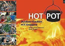 Hot Pot: Outdoor-Kochen mit Gruppen  Book, Livres, Livres Autre, Envoi