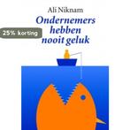 Ondernemers hebben nooit geluk 9789055948932 Ali Niknam, Verzenden, Ali Niknam
