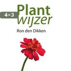 Plantwijzer 9789462284159 Ron den Dikken, Verzenden, Zo goed als nieuw, Ron den Dikken