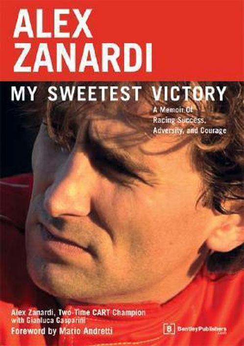 Alex Zanardi: My Sweetest Victory 9780837612492, Boeken, Overige Boeken, Gelezen, Verzenden