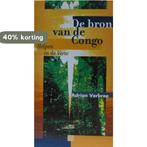 De bron van de Congo 9789073004085 A. Verbree, Boeken, Verzenden, Gelezen, A. Verbree
