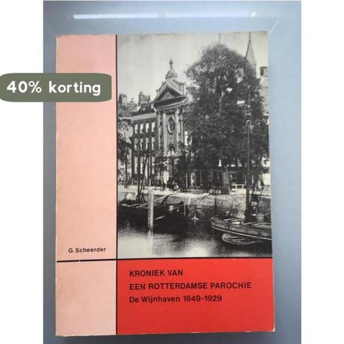 Kroniek van een Rotterdamse parochie 9789090008462 Scheerder, Boeken, Overige Boeken, Gelezen, Verzenden