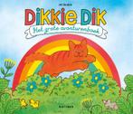 Het grote avonturenboek / Dikkie Dik 9789025771904 Jet Boeke, Boeken, Prentenboeken en Plaatjesalbums, Verzenden, Gelezen, Jet Boeke