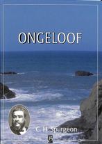 Ongeloof 9789075957273 Charles Haddon Spurgeon, Verzenden, Zo goed als nieuw, Charles Haddon Spurgeon