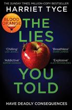 The Lies You Told 9781472252791 Harriet Tyce, Boeken, Verzenden, Gelezen, Harriet Tyce