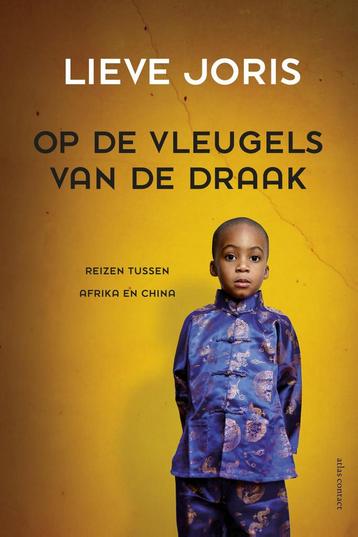 Op de vleugels van de draak 9789045038452 Lieve Joris, Verzenden, Lieve Joris