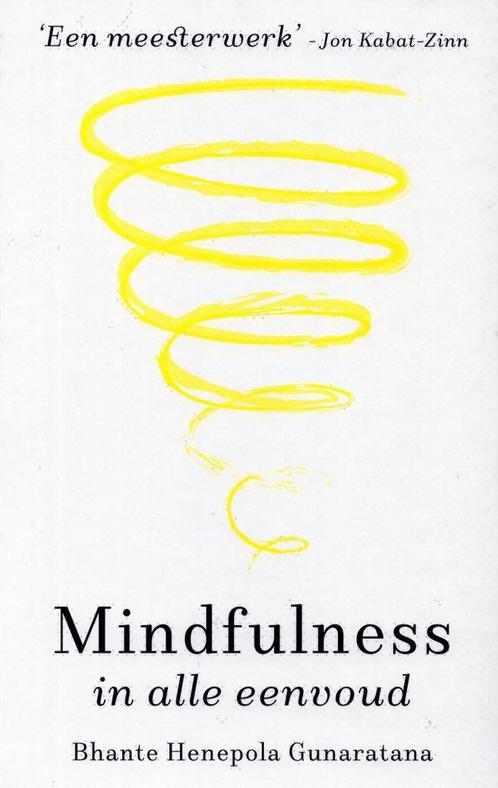 Mindfulness in alle eenvoud - Bhante Gunaratana - 9789491411, Boeken, Esoterie en Spiritualiteit, Verzenden