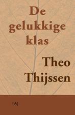 De gelukkige klas 9789491618208, Theo Thijssen, geen, Verzenden