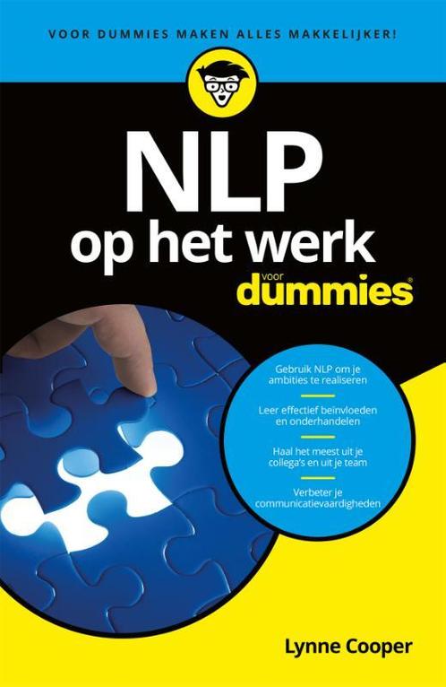 NLP op het werk voor Dummies / Voor Dummies 9789045353753, Boeken, Psychologie, Zo goed als nieuw, Verzenden