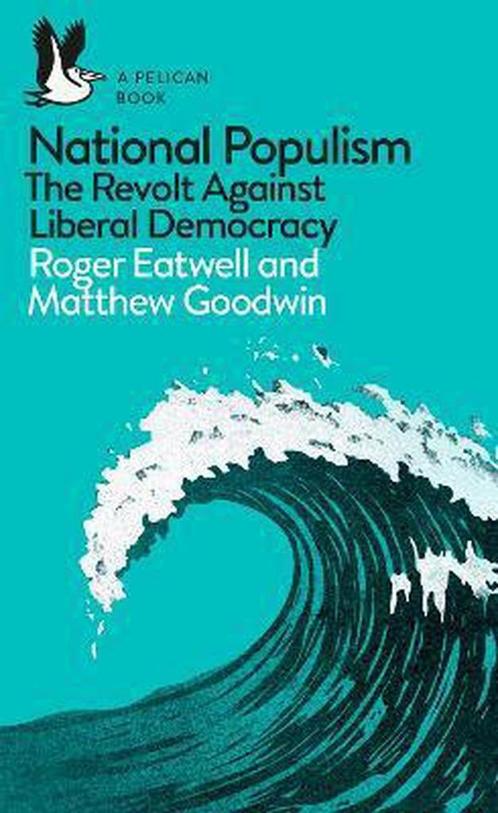 National Populism / Pelican Books 9780241312001, Boeken, Taal | Engels, Gelezen, Verzenden