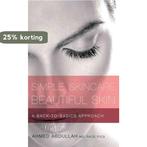 Simple Skincare, Beautiful Skin 9781608323838 Ahmed Abdullah, Boeken, Verzenden, Gelezen, Ahmed Abdullah