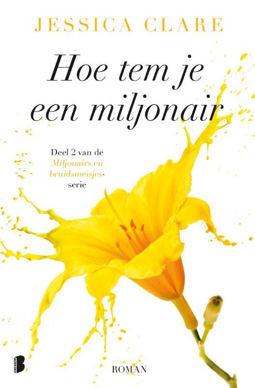 Hoe tem je een miljonair / Miljonairs en bruidsmeisjes / 2, Boeken, Romans, Gelezen, Verzenden