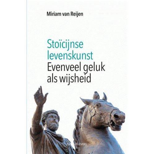 Stoïcijnse levenskunst 9789491693830 Miriam van Reijen, Boeken, Filosofie, Zo goed als nieuw, Verzenden