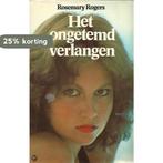 Ongetemd verlangen 9789022952498 Rosemary Rogers, Boeken, Verzenden, Gelezen, Rosemary Rogers