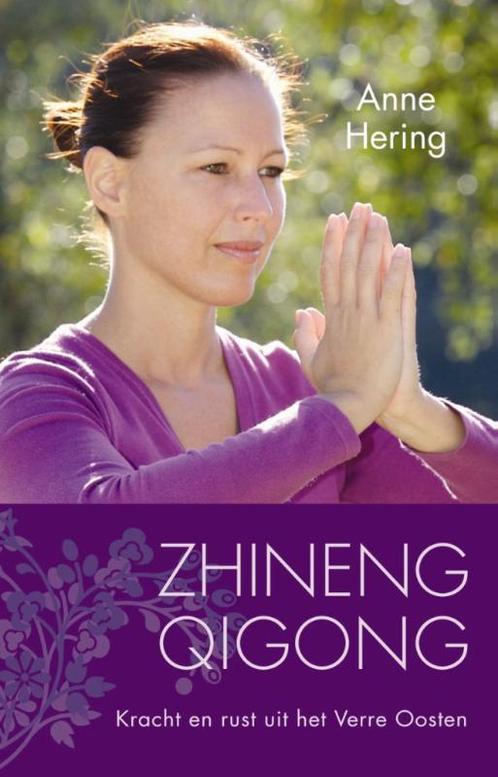Zhineng Qigong 9789045313481 Anne Hering, Boeken, Esoterie en Spiritualiteit, Zo goed als nieuw, Verzenden