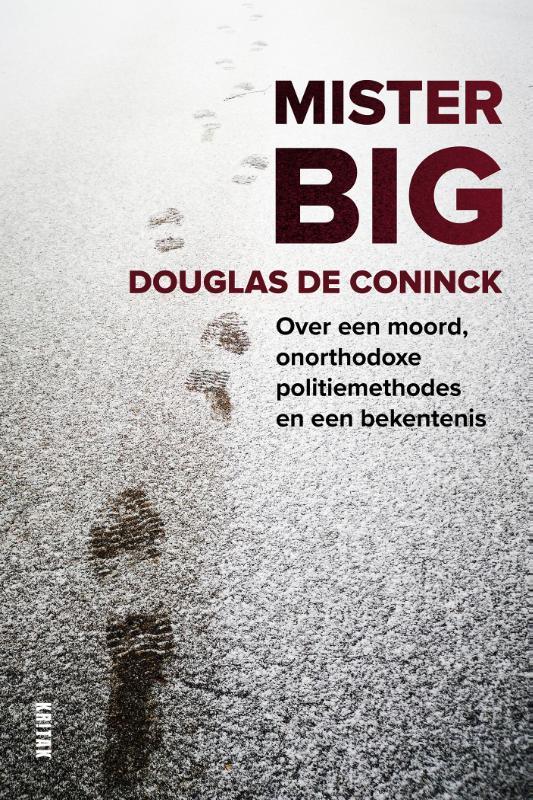 Mister Big 9789401473088 Douglas De Coninck, Boeken, Politiek en Maatschappij, Zo goed als nieuw, Verzenden