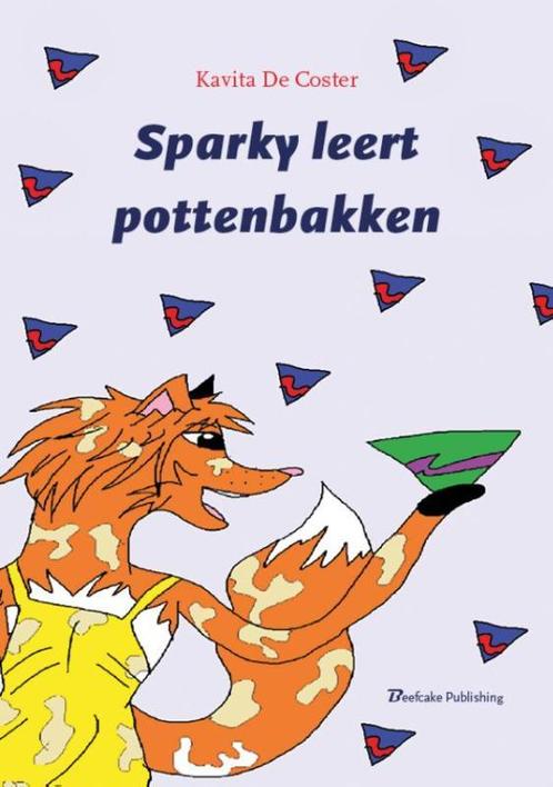 Sparky leert pottenbakken 9789491144301 Kavita De Coster, Boeken, Kinderboeken | Kleuters, Zo goed als nieuw, Verzenden