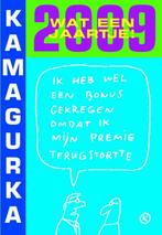 Kamagurka satirische terugblik op 2009 9789061699156, Boeken, Verzenden, Zo goed als nieuw, Kamagurka