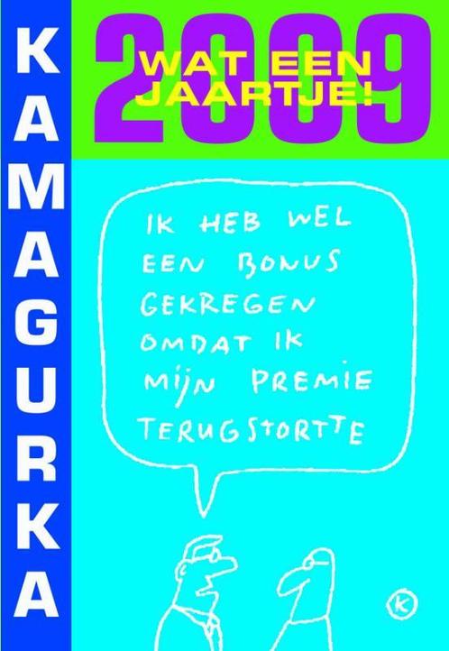 Kamagurka satirische terugblik op 2009 9789061699156, Boeken, Stripverhalen, Zo goed als nieuw, Verzenden
