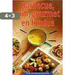 BARBECUE GRILL GOURMET EN FONDUE 9789066114524, Boeken, Verzenden, Gelezen, NED. ZUIVELBUREAU