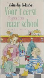 Voor T Eerst Naar School 9789026912757, Livres, Livres pour enfants | Jeunesse | 13 ans et plus, , Stam Dagmar, Verzenden