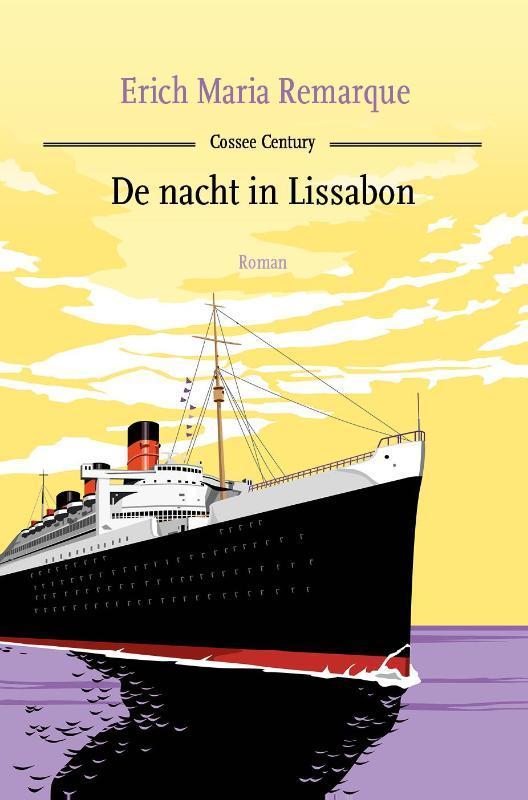 De nacht in Lissabon / Cossee century 9789059367128, Boeken, Romans, Zo goed als nieuw, Verzenden