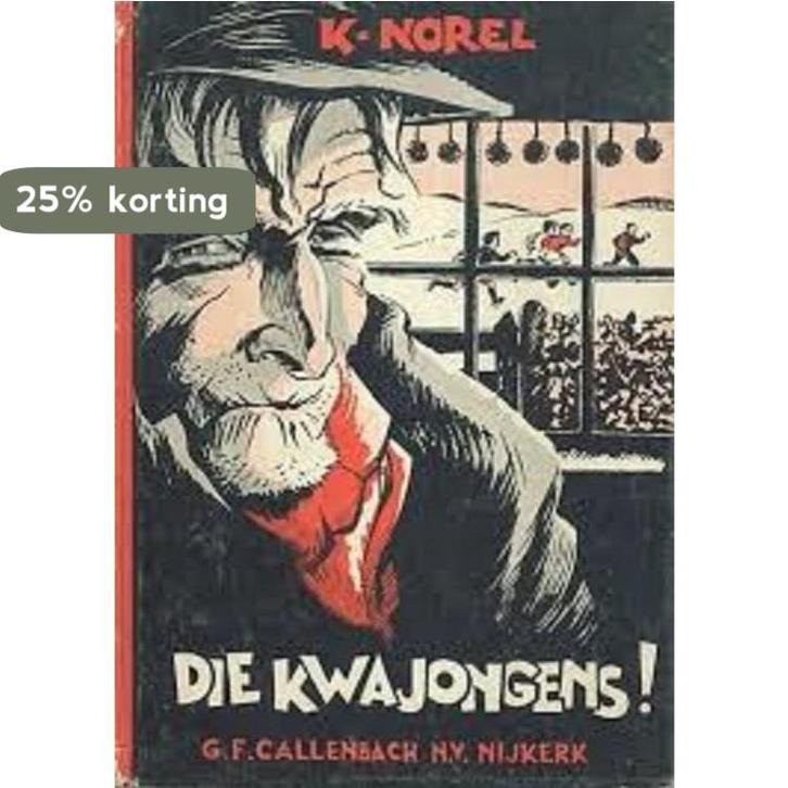Die kwajongens 9789026643590 K. Norel, Boeken, Overige Boeken, Gelezen, Verzenden