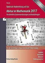 Optimale Vorbereitung auf das Abitur in Mathematik 2017:..., Stefan Rosner, Verzenden