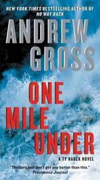 One Mile Under 9780061656064, Andrew Gross, Verzenden