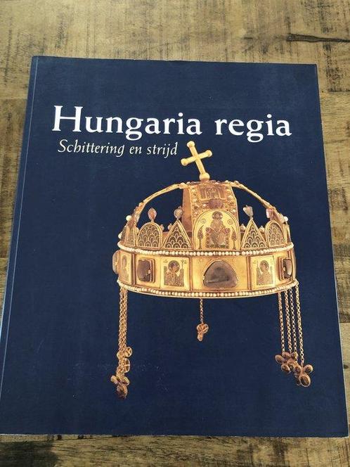 Hungaria Regia (1000-1800). Schittering en strijd, Livres, Histoire mondiale, Envoi