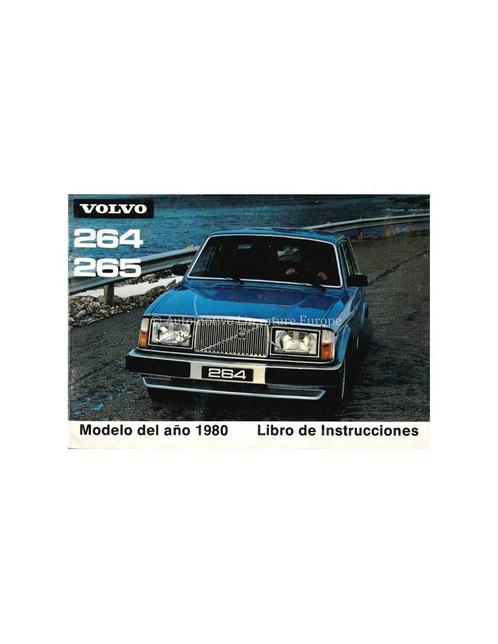 1980 VOLVO 264 265 INSTRUCTIEBOEKJE SPAANS, Autos : Divers, Modes d'emploi & Notices d'utilisation