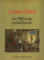 Anton Pieck, een 90-jarige ambachtsman 9789026944710, Anton Pieck, Frans Keijsper, Verzenden