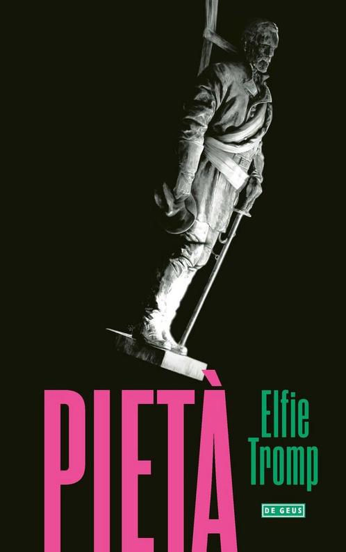 Pietà (9789044543766, Elfie Tromp) (Elfie Tromp), Boeken, Romans, Nieuw, Verzenden