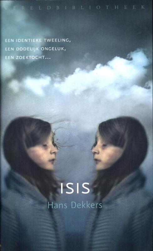 Isis 9789028424548 Hans Dekkers, Boeken, Romans, Gelezen, Verzenden