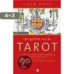 Geheim Van De Tarot 9789021597805 E. Gray, Boeken, Esoterie en Spiritualiteit, Verzenden, Zo goed als nieuw, E. Gray