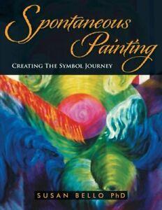Spontaneous Painting: Creating the Symbol Journey. D., Susan, Livres, Livres Autre, Envoi