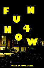 Fun4now 9789491144530 Will D. Naegten, Boeken, Verzenden, Zo goed als nieuw, Will D. Naegten
