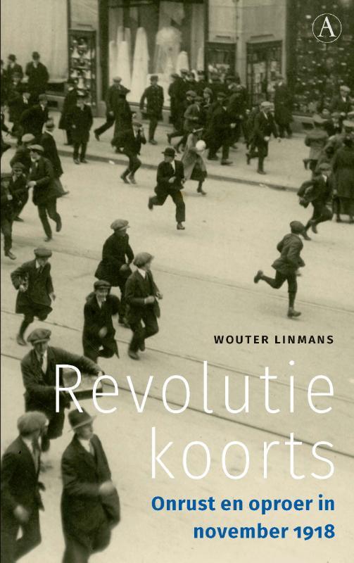 Revolutiekoorts 9789025313555 Wouter Linmans, Livres, Histoire mondiale, Envoi