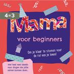 Mama voor beginners 9789463544092, Boeken, Verzenden, Gelezen