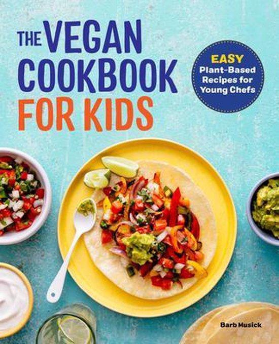 The Vegan Cookbook for Kids 9781647396107 Barb Musick, Boeken, Taal | Engels, Zo goed als nieuw, Verzenden