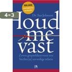 Houd me vast 9789021565231 Sue Johnson, Boeken, Verzenden, Zo goed als nieuw, Sue Johnson