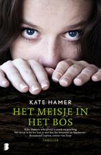Het meisje in het bos 9789022582190, Gelezen, Kate Hamer, Verzenden